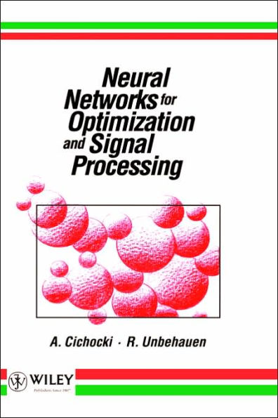 Neural Networks for Optimization and Signal Processing / Edition 1