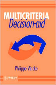 Title: Multicriteria Decision-Aid / Edition 1, Author: Philippe Vincke