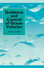 Guidance and Control of Ocean Vehicles / Edition 1