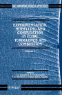 Experimentation Modeling and Computation in Flow, Turbulence and Combustion / Edition 1