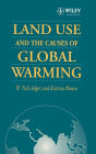 Land Use and the Causes of Global Warming / Edition 1