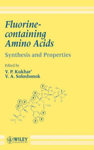 Title: Fluorine-containing Amino Acids: Synthesis and Properties / Edition 1, Author: Valery P. Kukhar
