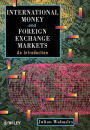 International Money and Foreign Exchange Markets: An Introduction / Edition 1