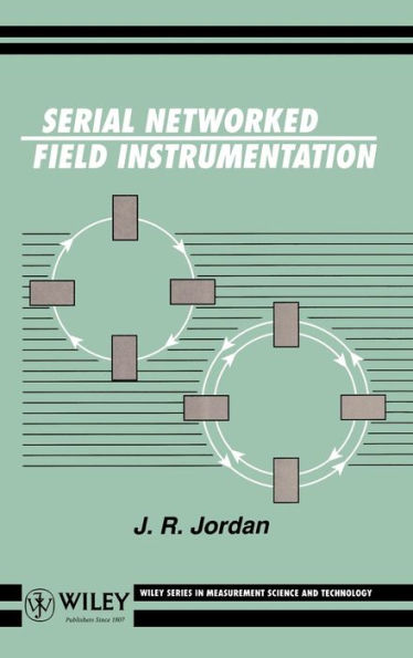 Serial Networked Field Instrumentation / Edition 1