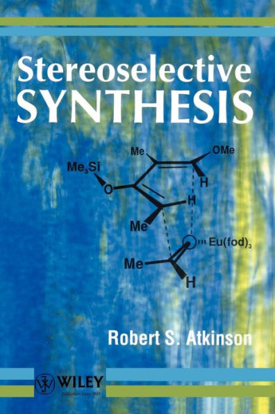 Stereoselective Synthesis / Edition 1