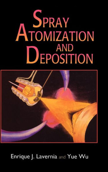 Spray Atomization and Deposition / Edition 1