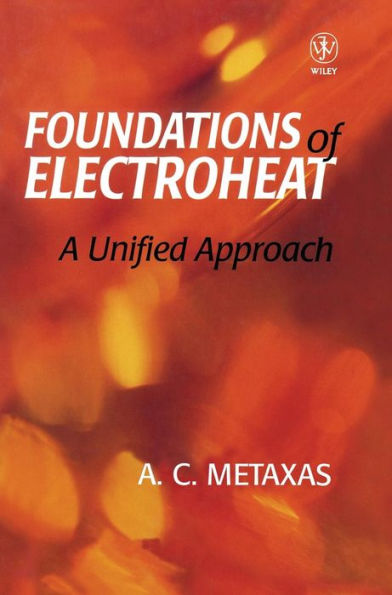 Foundation and Electroheat: A Unified Approach / Edition 1