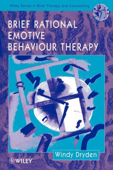 Brief Rational Emotive Behaviour Therapy / Edition 1