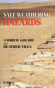 Title: Salt Weathering Hazards / Edition 1, Author: Andrew S. Goudie