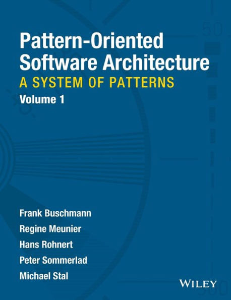 Pattern-Oriented Software Architecture, A System of Patterns / Edition 1