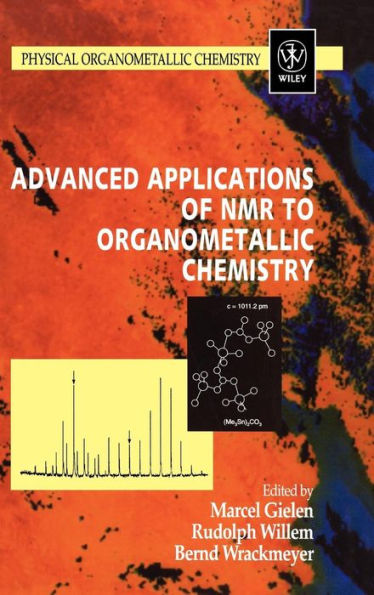 Advanced Applications of NMR to Organometallic Chemistry / Edition 1