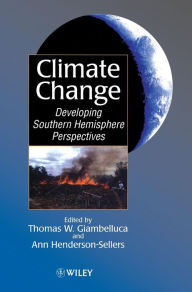 Title: Climate Change: Developing Southern Hemisphere Perspectives / Edition 1, Author: Thomas W. Giambelluca