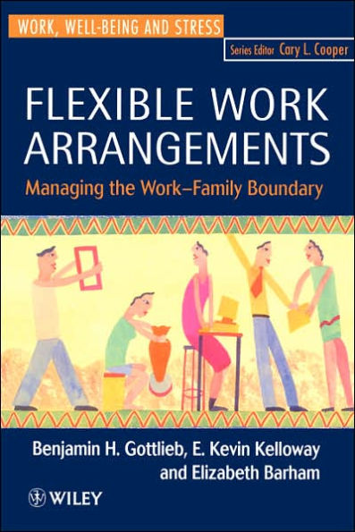 Flexible Work Arrangements: Managing the Work-Family Boundary / Edition 1