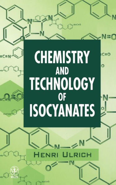 Chemistry and Technology of Isocyanates / Edition 1