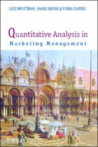 Title: Quantitative Analysis in Marketing Management / Edition 1, Author: Luiz Moutinho