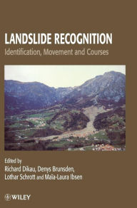Title: Landslide Recognition: Identification, Movement and Causes / Edition 1, Author: Ma a-Laura Ibsen