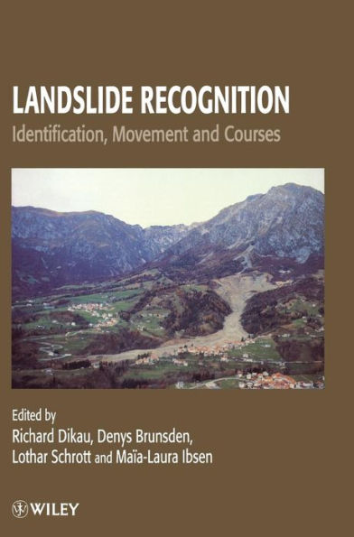 Landslide Recognition: Identification, Movement and Causes / Edition 1