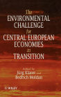 The Environmental Challenge for Central European Economies in Transition / Edition 1