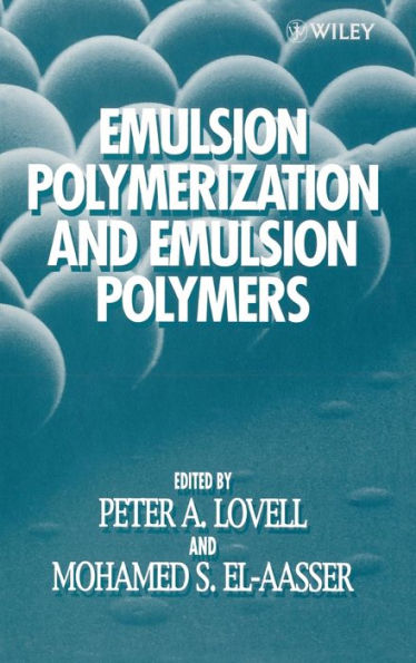 Emulsion Polymerization and Emulsion Polymers / Edition 1