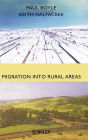 Migration into Rural Areas: Theories and Issues / Edition 1