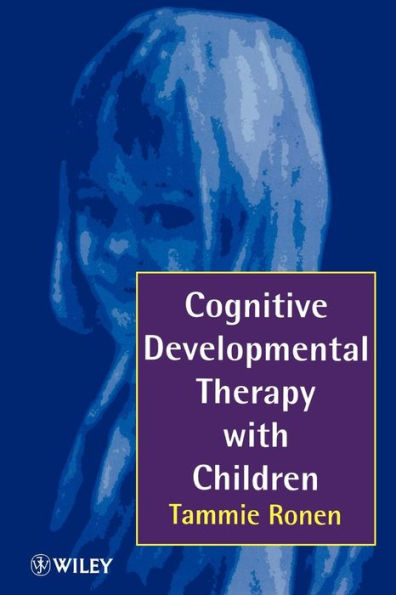Cognitive Developmental Therapy with Children / Edition 1