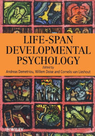 Title: Life-Span Developmental Psychology / Edition 1, Author: Andreas Demetriou