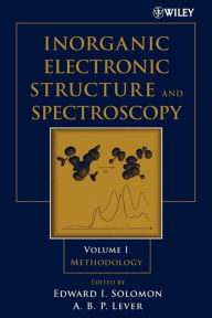 Title: Inorganic Electronic Structure and Spectroscopy: Methodology / Edition 1, Author: Edward I. Solomon