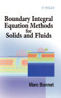 Boundary Integral Equation Methods for Solids and Fluids / Edition 1