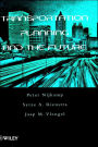 Transportation Planning and the Future / Edition 1