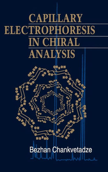 Capillary Electrophoresis in Chiral Analysis / Edition 1