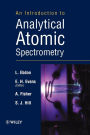 An Introduction to Analytical Atomic Spectrometry / Edition 1
