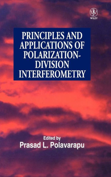 Principles and Applications of Polarization-Division Interferometry / Edition 1