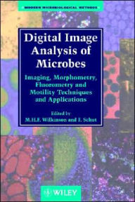 Title: Digital Image Analysis of Microbes: Imaging, Morphometry, Fluorometry and Motility Techniques and Applications / Edition 1, Author: M. H. F. Wilkinson
