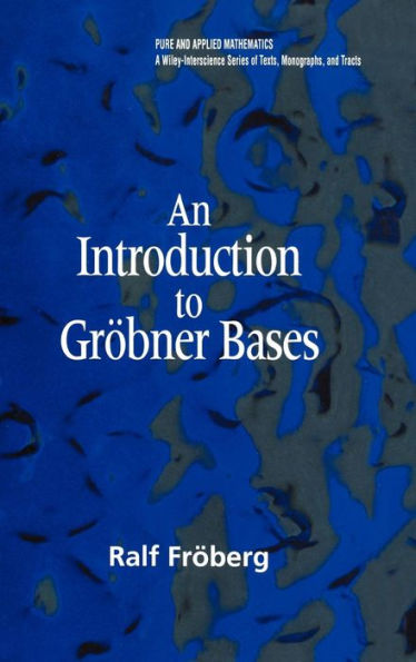 An Introduction to Gröbner Bases / Edition 1