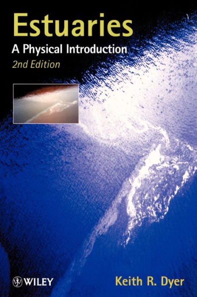 Estuaries: A Physical Introduction / Edition 2
