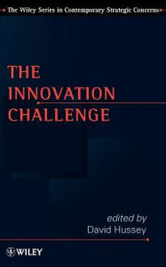 Title: The Innovation Challenge / Edition 1, Author: David Hussey