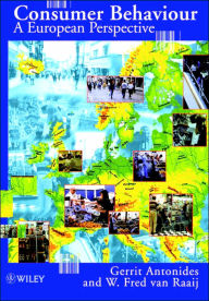 Title: Consumer Behaviour: A European Perspective / Edition 1, Author: Gerrit Antonides