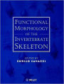 Functional Morphology of the Invertebrate Skeleton / Edition 1