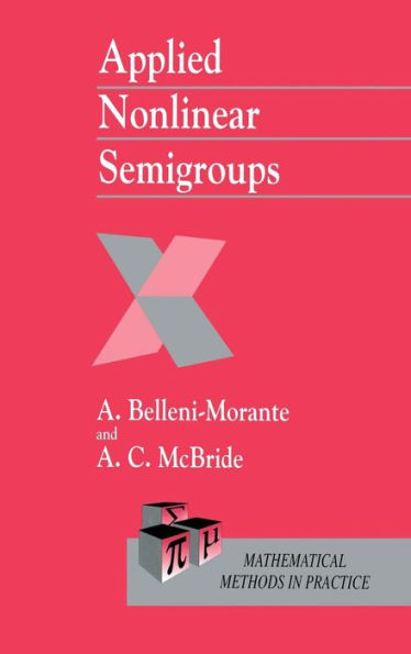 Applied Nonlinear Semigroups: An Introduction / Edition 1