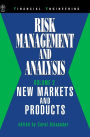 Risk Management and Analysis, Volume 2: New Markets and Products