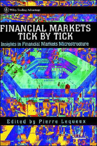 Title: Financial Markets Tick By Tick / Edition 1, Author: Pierre Lequeux