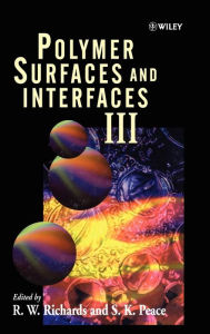 Title: Polymer Surfaces and Interfaces III / Edition 1, Author: R. W. Richards