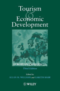Title: Tourism and Economic Development: European Experience / Edition 3, Author: Allan M. Williams