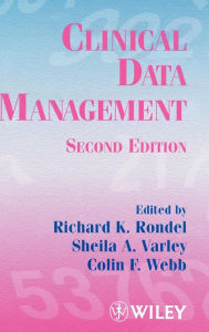 Title: Clinical Data Management / Edition 2, Author: Richard K. Rondel