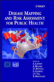 Title: Disease Mapping and Risk Assessment for Public Health / Edition 1, Author: Andrew B. Lawson