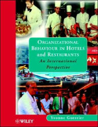Title: Organizational Behaviour in Hotels and Restaurants: An International Perspective / Edition 1, Author: Yvonne Guerrier