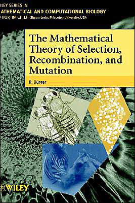 The Mathematical Theory of Selection, Recombination, and Mutation / Edition 1