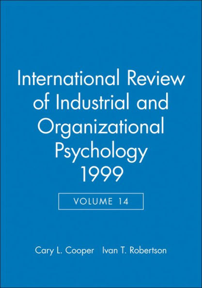 International Review of Industrial and Organizational Psychology 1999, Volume 14 / Edition 1