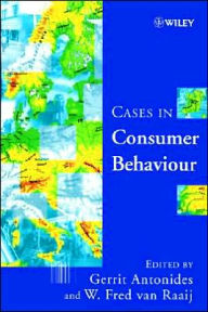 Title: Cases in Consumer Behaviour / Edition 1, Author: Gerrit Antonides