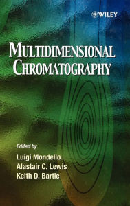 Title: Multidimensional Chromatography / Edition 1, Author: Luigi Mondello